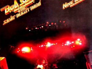 BOB SEGER - Nine Tonight